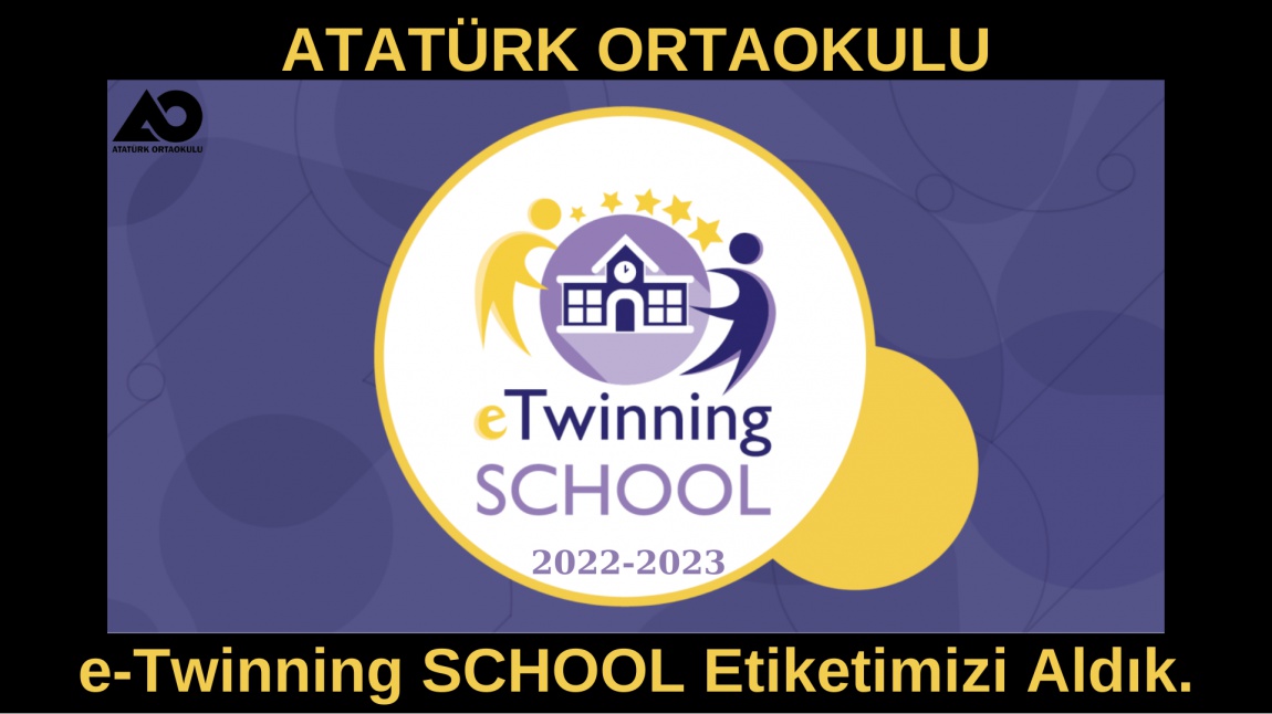 eTwinning SCHOOL Etiketimizi Aldık. (2022-2023)